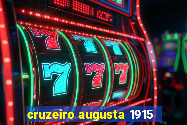 cruzeiro augusta 1915